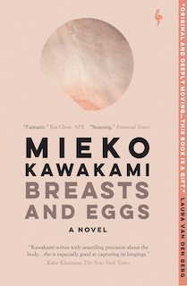 What does it mean to be a woman? This review unpacks Kawakami’s “Breasts and Eggs” alongside Naomi Wolf’s feminist critique.